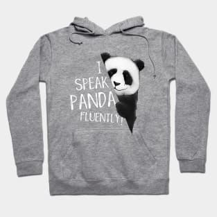 I Speak Panda Fluently! Panda Lover Fun Hoodie